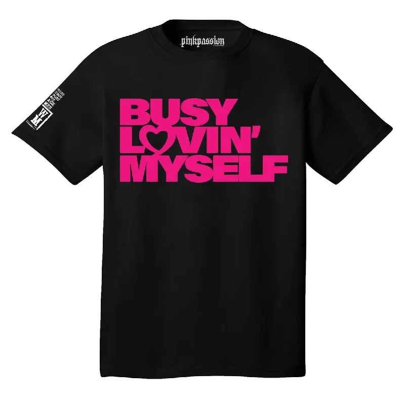 Busy Lovin' Myself T-shirt (Unisex)