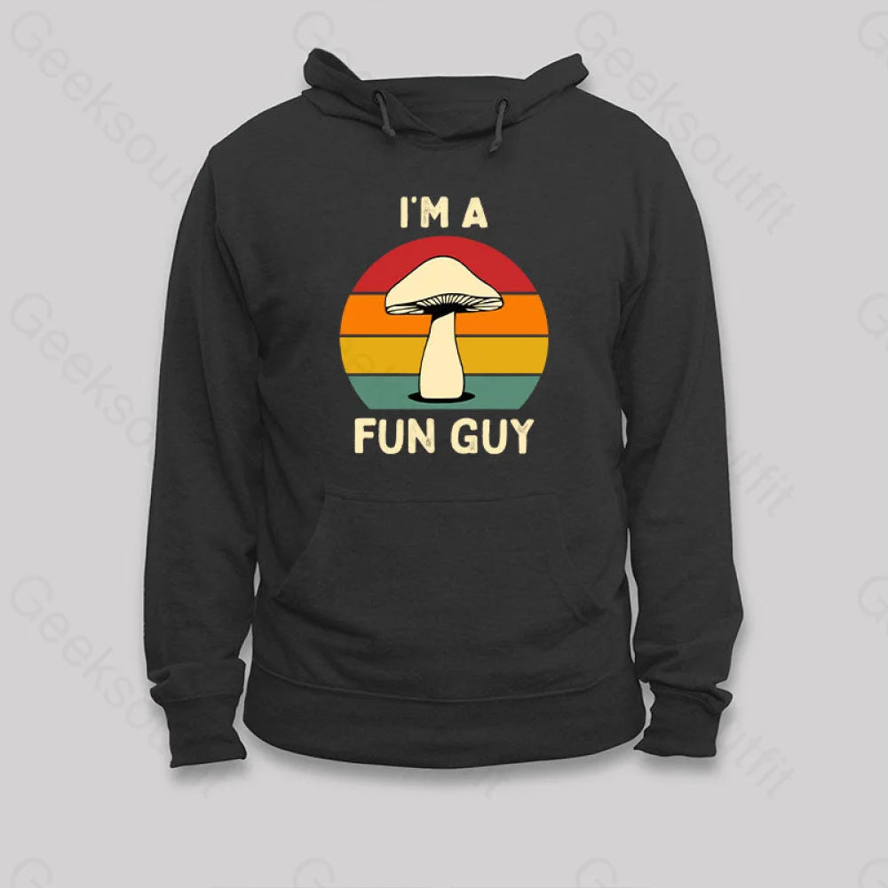 I'm a Fun Guy Funny Fungi Mushroom Hoodie