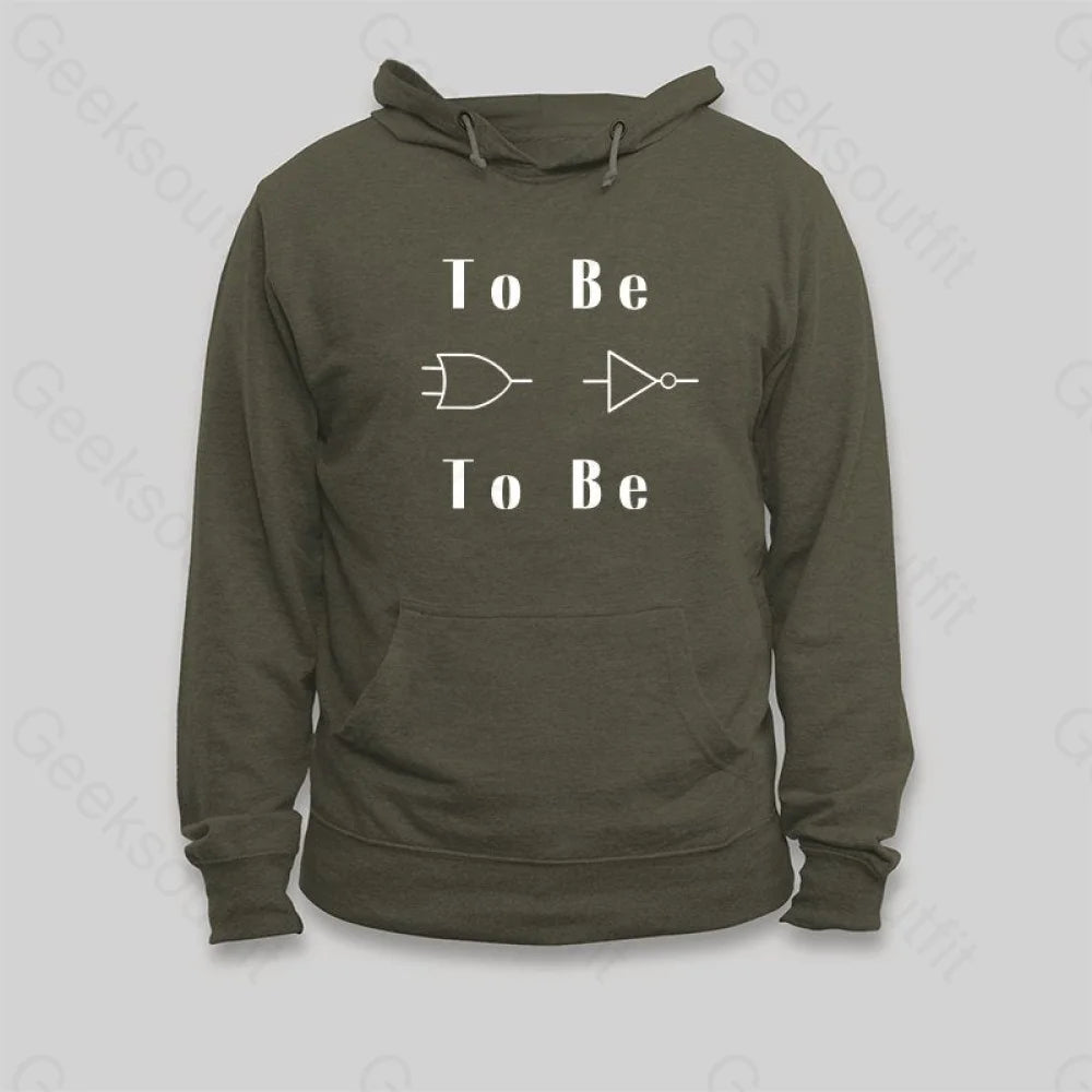 To Be & To Be Hoodie